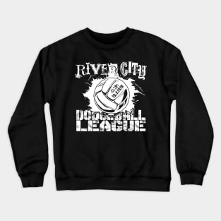 River City Dodgeball League WHITE Crewneck Sweatshirt